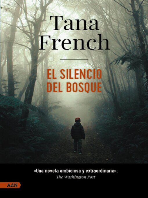 Title details for El silencio del bosque by Tana French - Available